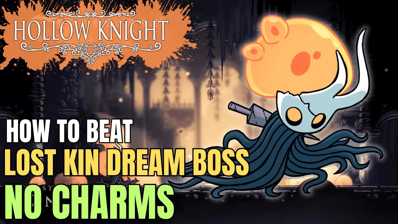 Как победить LOST KIN (босса мечты) &mdash; без чар и быстрого удара | Руководство по Hollow Knight