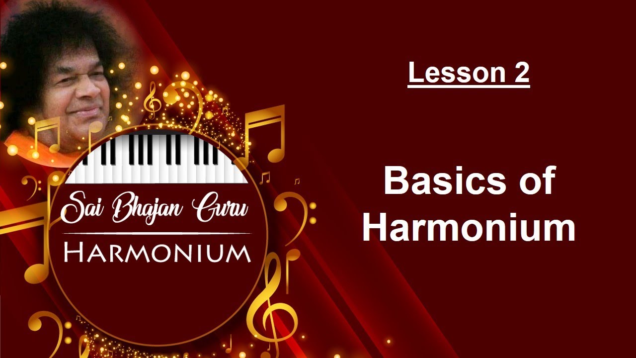 No 2 Basics of Harmonium Lesson 2 || Sai Bhajan Guru for Harmonium