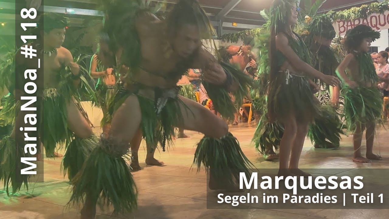 #118_Segeln im Paradies | Marquesas Teil 1 | SY MariaNoa