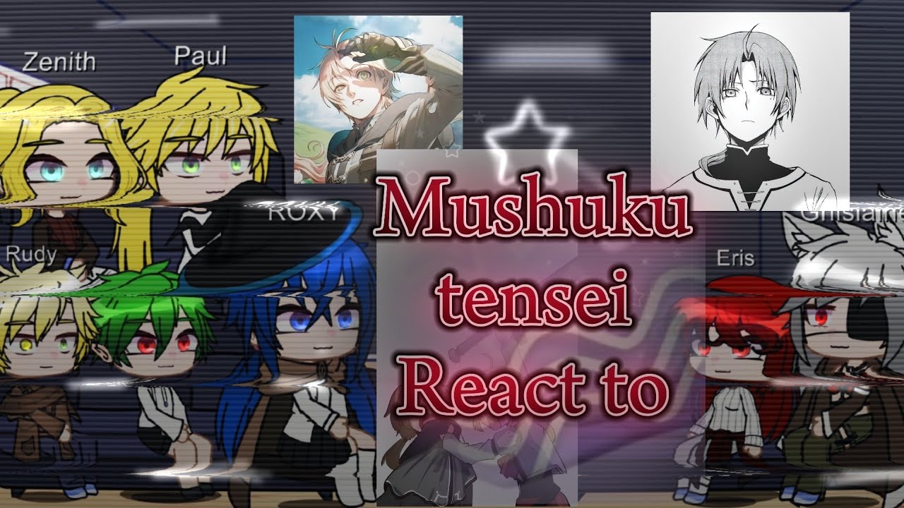 Mushoku Tensei React To Rudeus || P1 || Jobless Reincarnation || Rudeus Greyrat || CRINGE || BAD ||✨