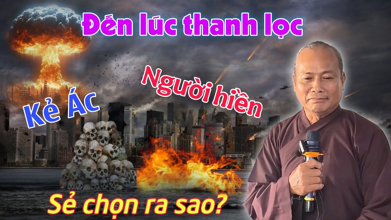 Chú 3 chia sẻ. Đến lúc thanh lọc. Người hung kẻ ác sẻ chon ra sao? Con người bây giờ quá tham ác.