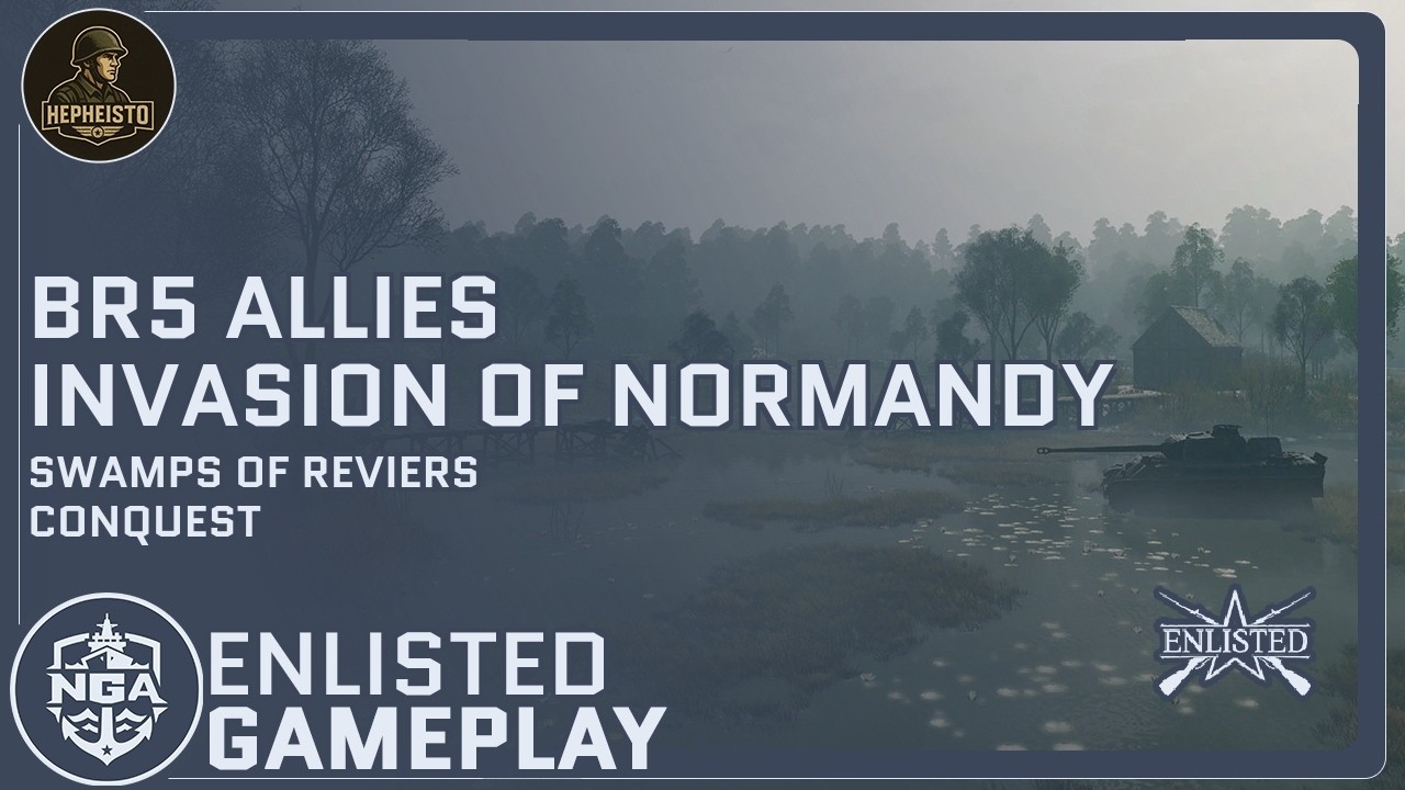 BR5  🇺🇸 Allies: Invasion of Normandy - Swamps of Reviers (Conquest ) - Enlisted Gameplay