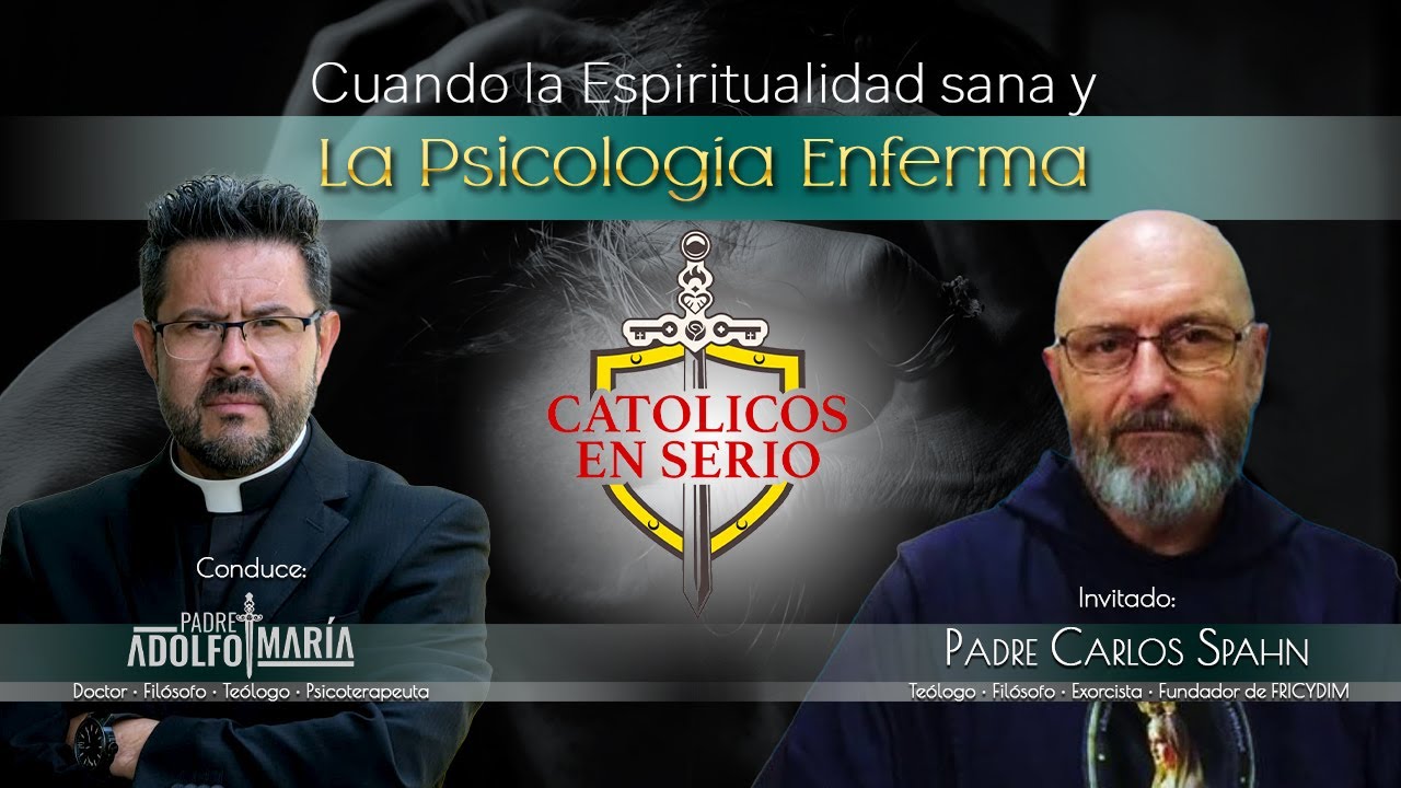 Cuando la Espiritualidad Sana y la Psicología Enferma