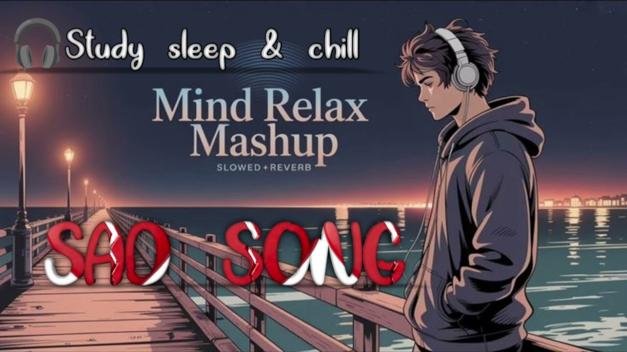Best mind relaxing song (study sleep & chill ) slow+reverb songs 