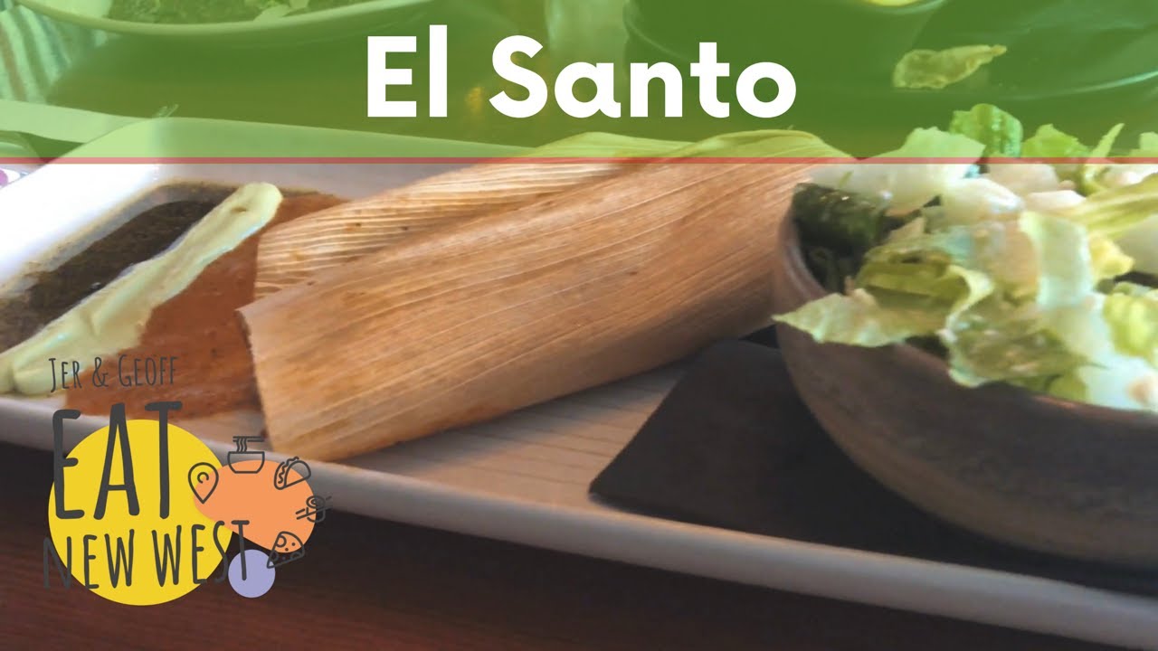 El Santo New Westminster-Jer & Geoff Eat New West- Episode 14