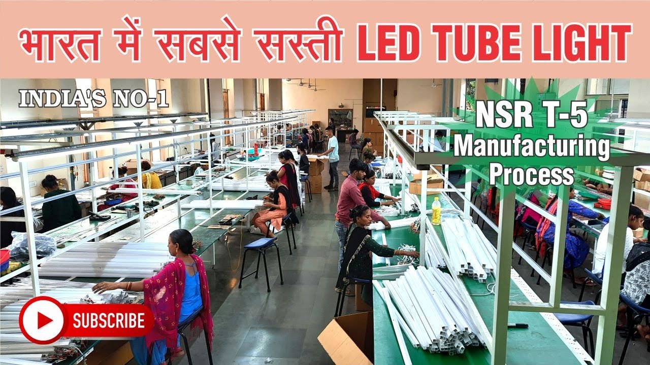 Step by Step: NSR Tube-light Manufacturing Process || T5 || Toll Free : 18008894173