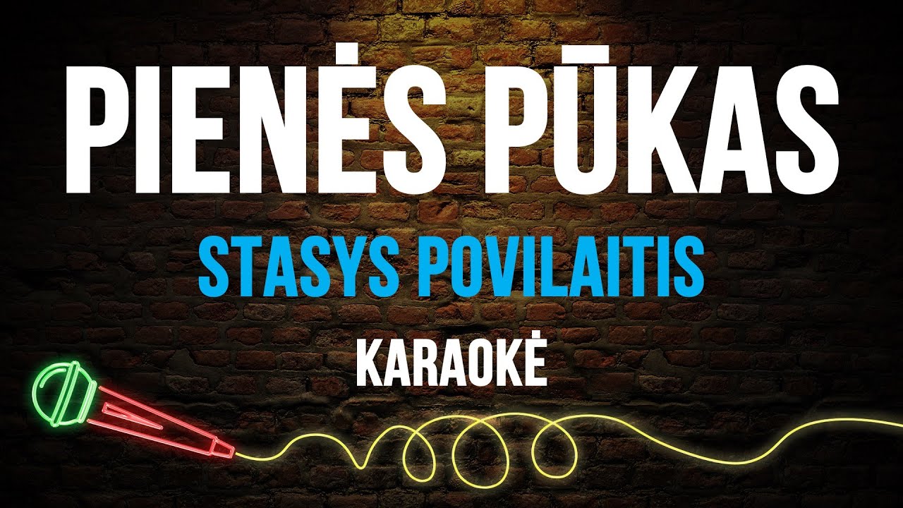 Stasys Povilaitis - Pienės Pūkas (Karaoke)
