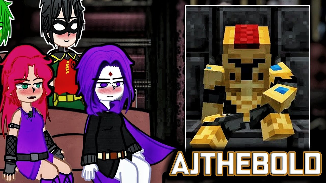 //🇧🇷🇺🇲// Teen Titan Go React To Robin as AJTHEBOLD & INCENDIUS || Gacha react to Minecraft 