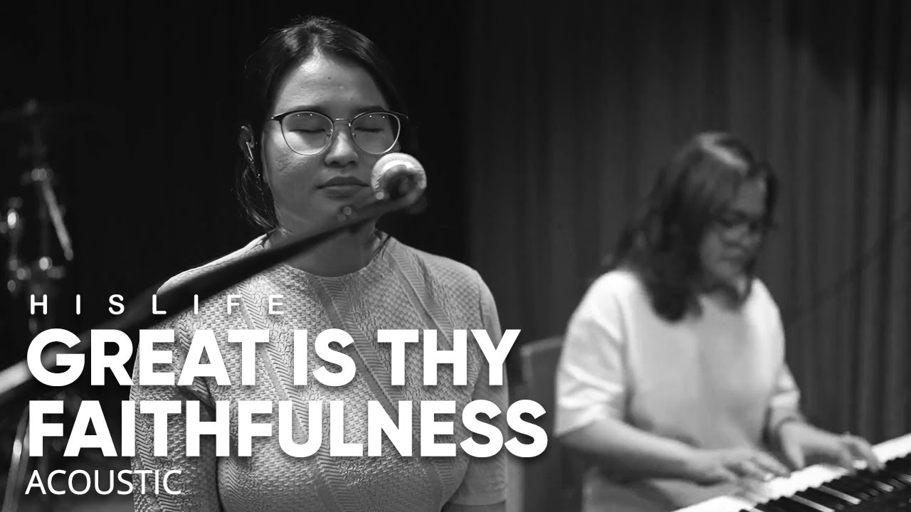 Great is Thy Faithfulness | His Life Worship (Acoustic)