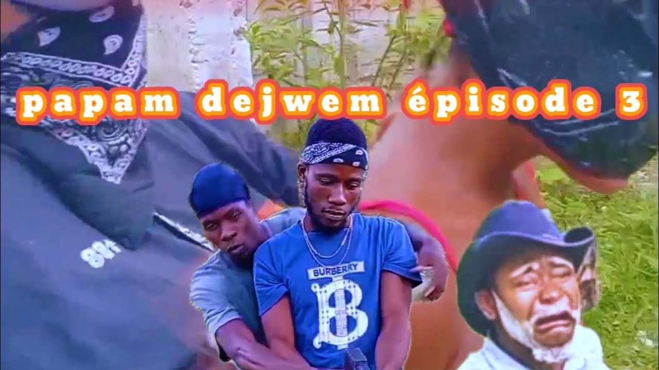 Papam dejwem épisode 3 feuilleton haïtien 2025 eske père nikle mourir?