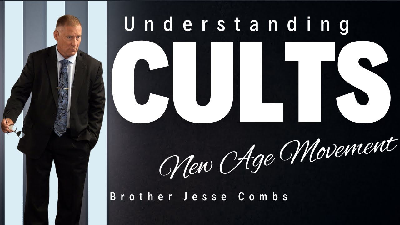 Understanding Cults: Examining the New Age Movement (Part 6) | Brother Jesse Combs