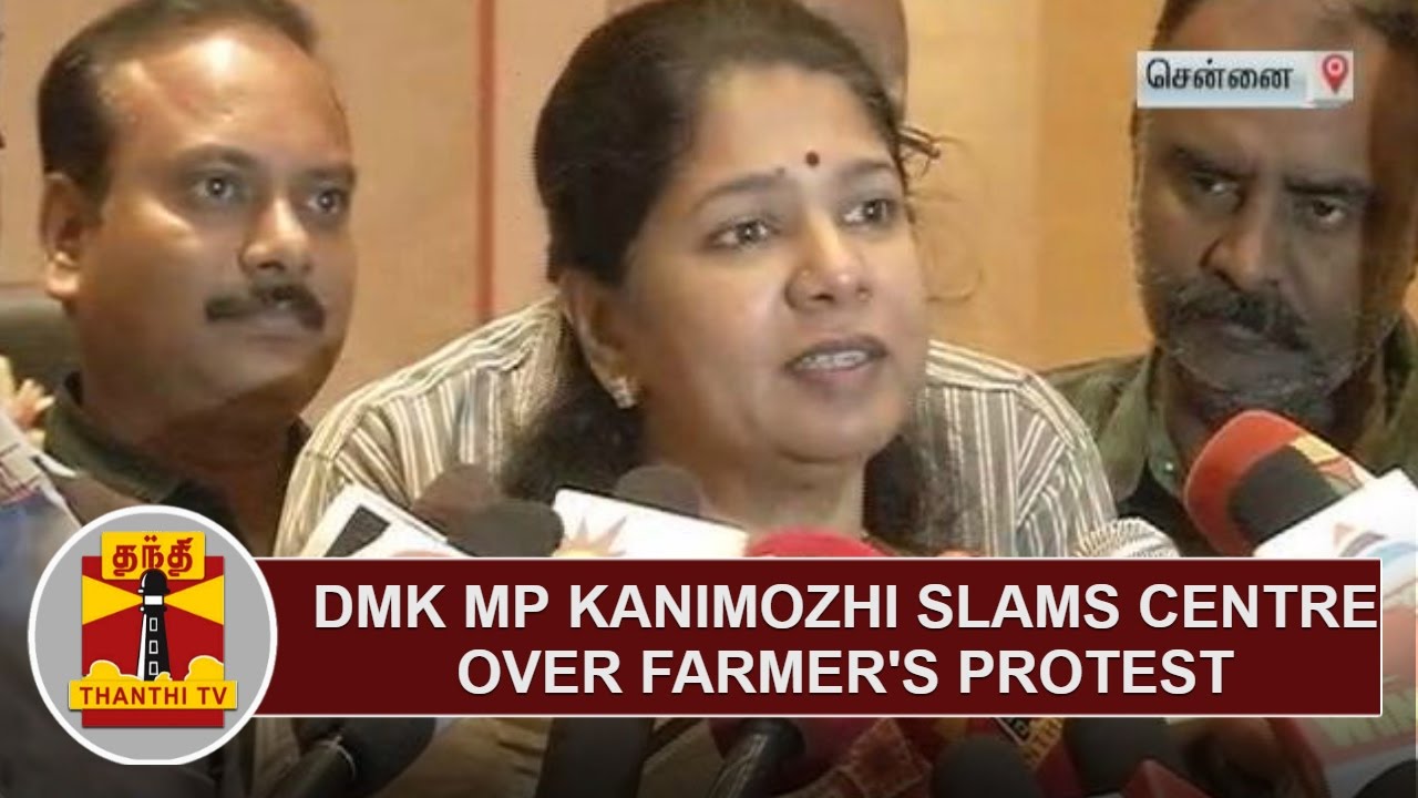 DMK MP Kanimozhi slams Centre over Farmer's Protest | Thanthi TV