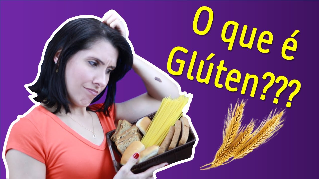 O QUE É GLÚTEN?