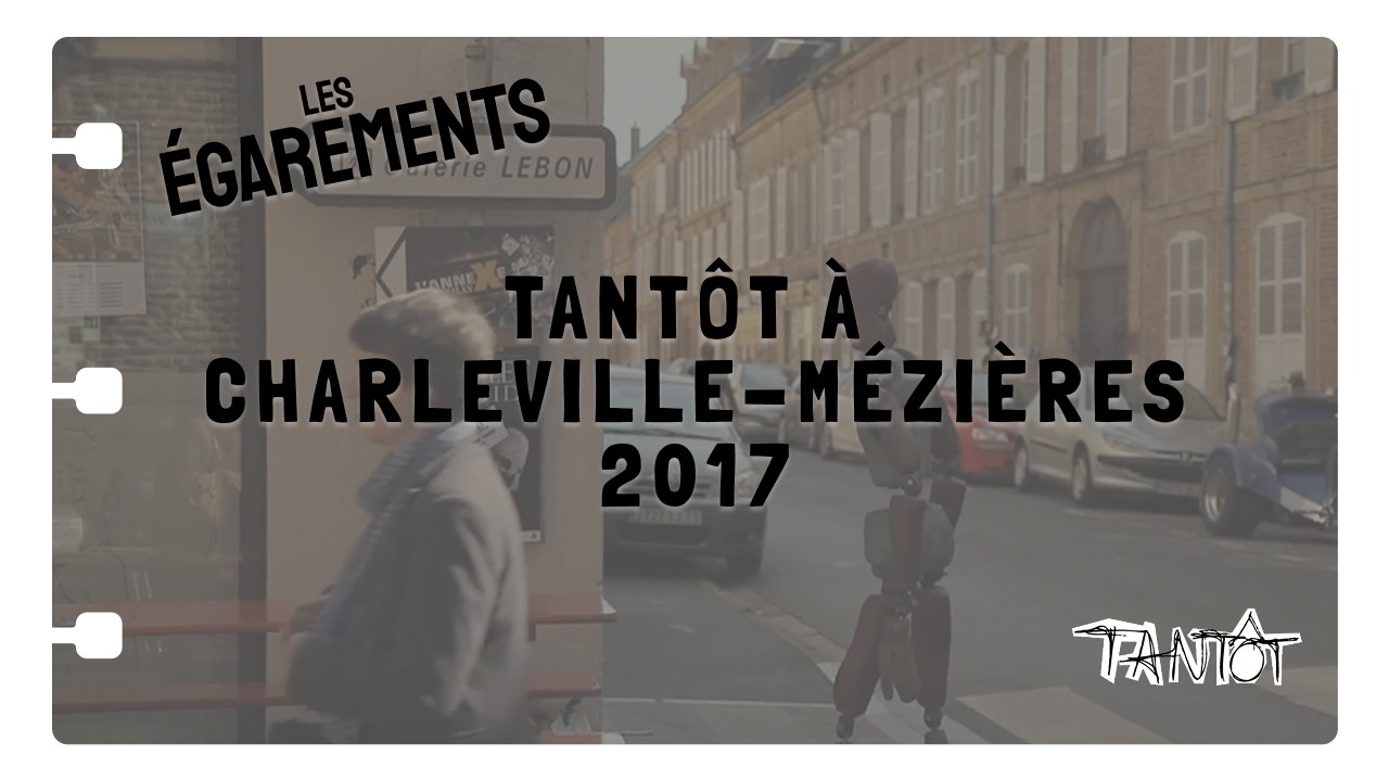 Tantôt à Charleville-Mézières 2017