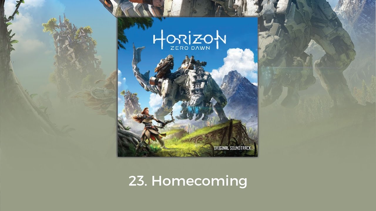 Horizon Zero Dawn OST - Homecoming