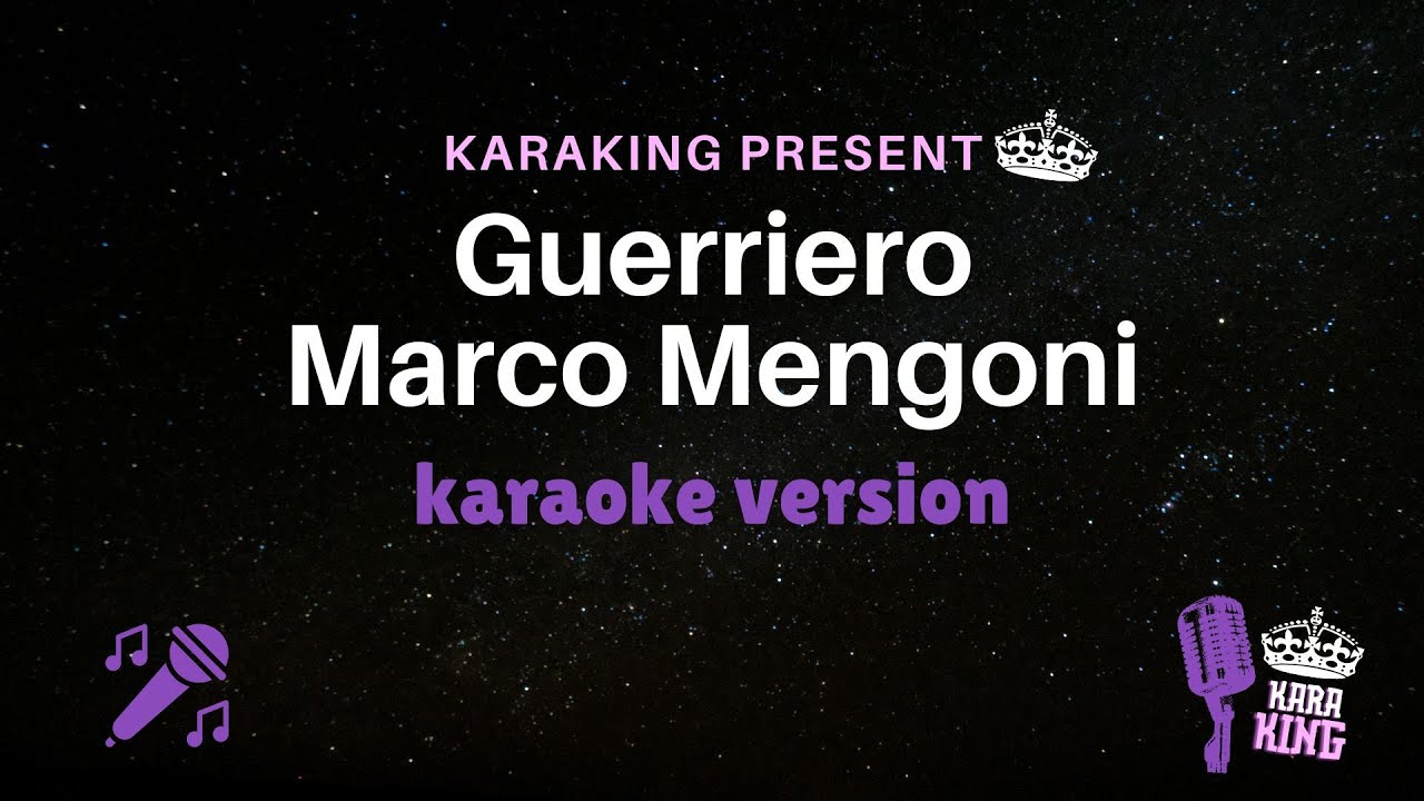 Guerriero karaoke - Marco Mengoni - con testo - from karaking Karaoke