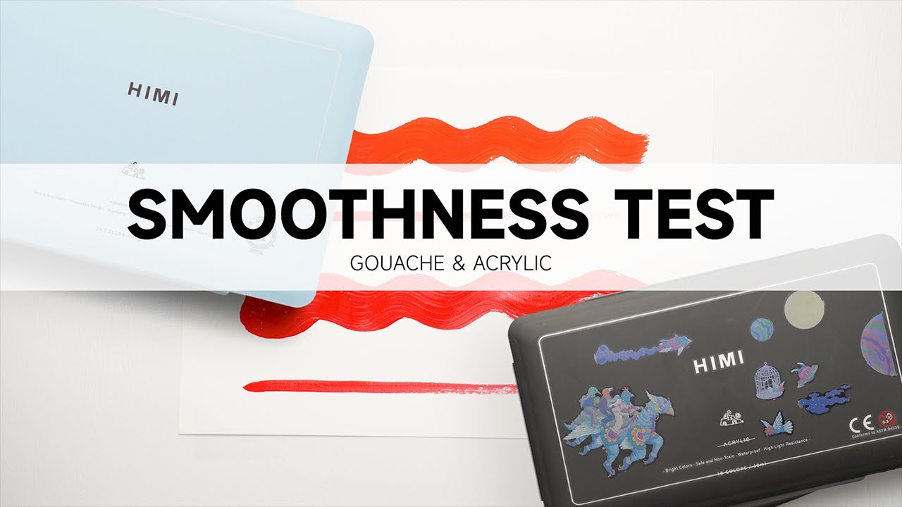 Smoothness Test | HIMI Gouache & Acrylic Paint