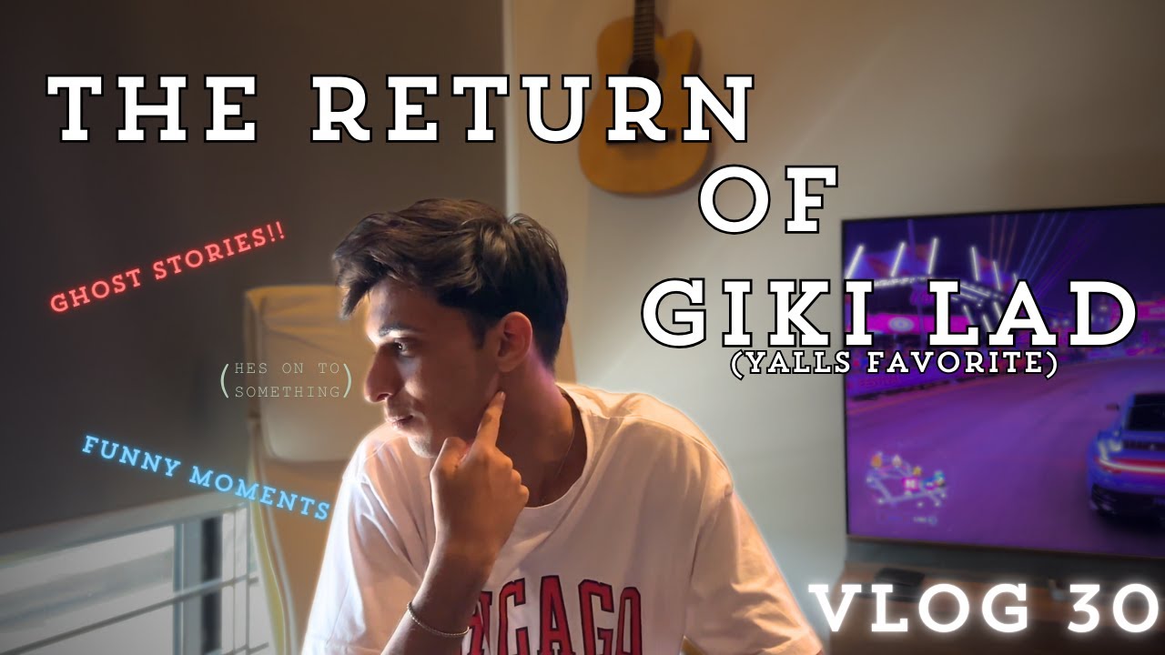 NOT a Comeback Vlog | RETURN OF GIKI | FRIENDS | VLOG 30