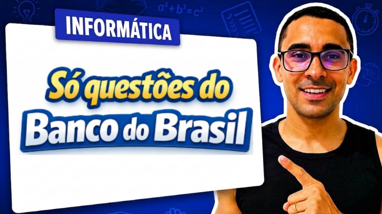01  Banco do Brasil - Questões comentadas de informática para concurso público do Banco do Brasil.
