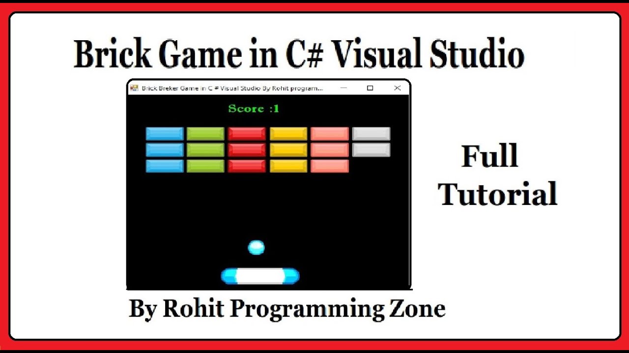 Brick Game in C# Visual Studio By Rohit programming zone