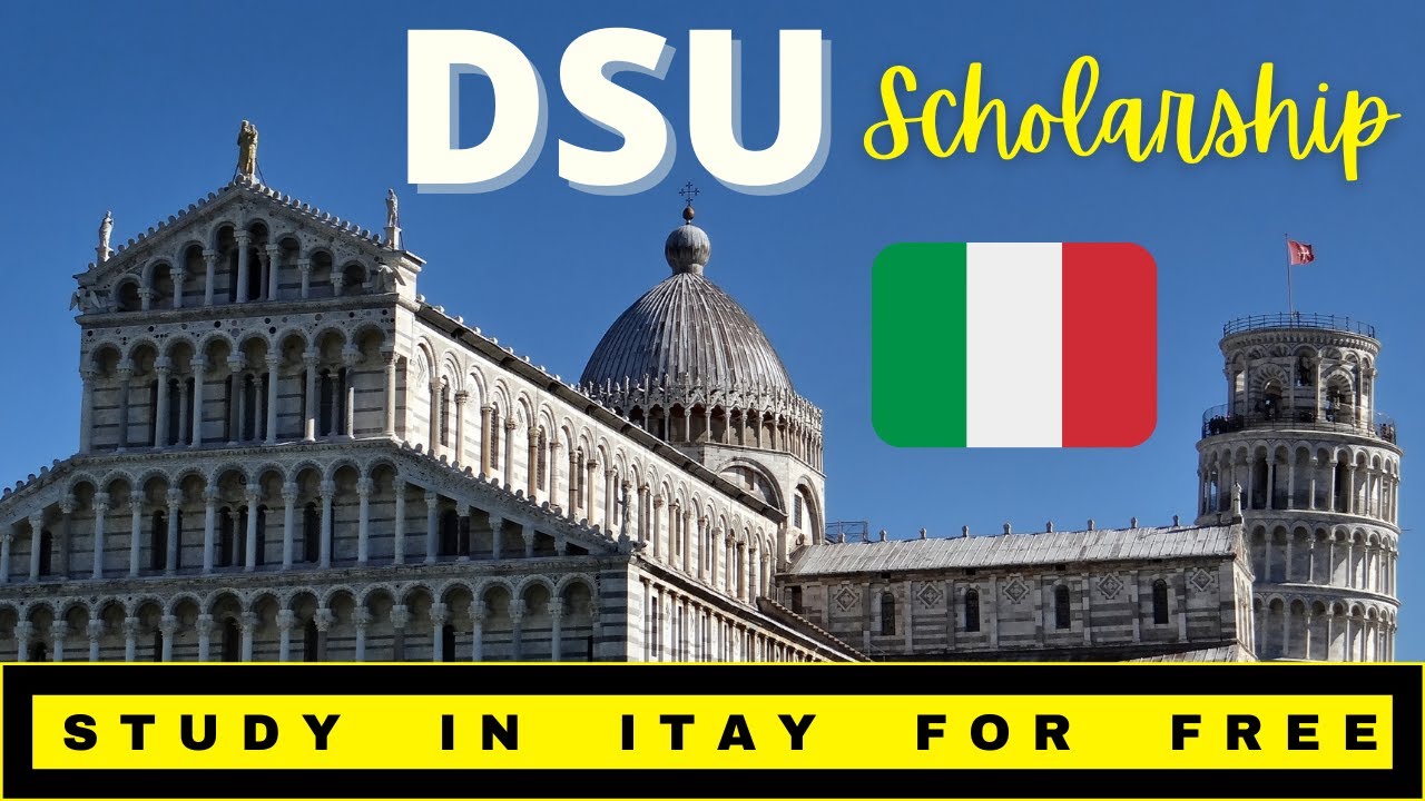 DSU Scholarship for Tuscany Region | Study in Italy for free | University of Pisa, Siena, Florence