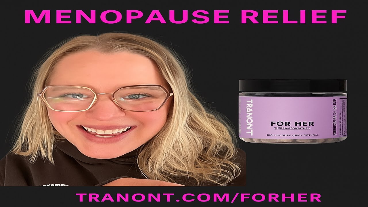 New Product For Her | Menopause Relief for Women | Premium Health Product by Tranont