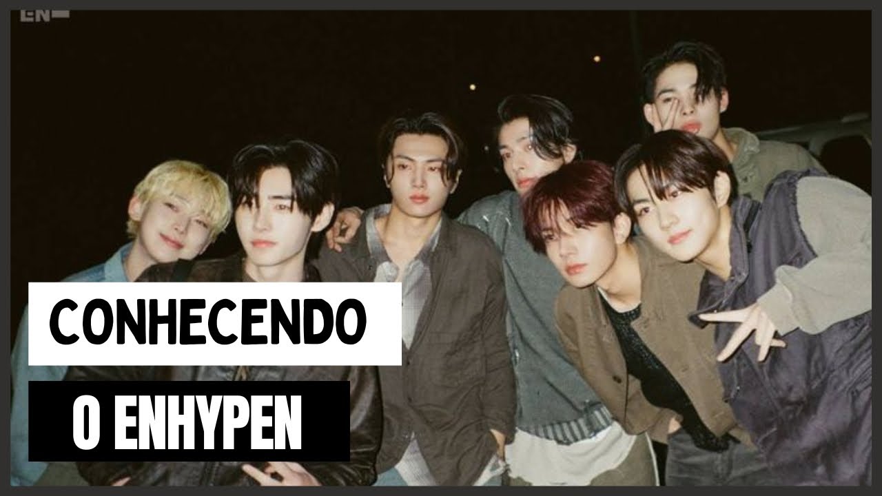 Tudo que você precisa saber sobre o Enhypen