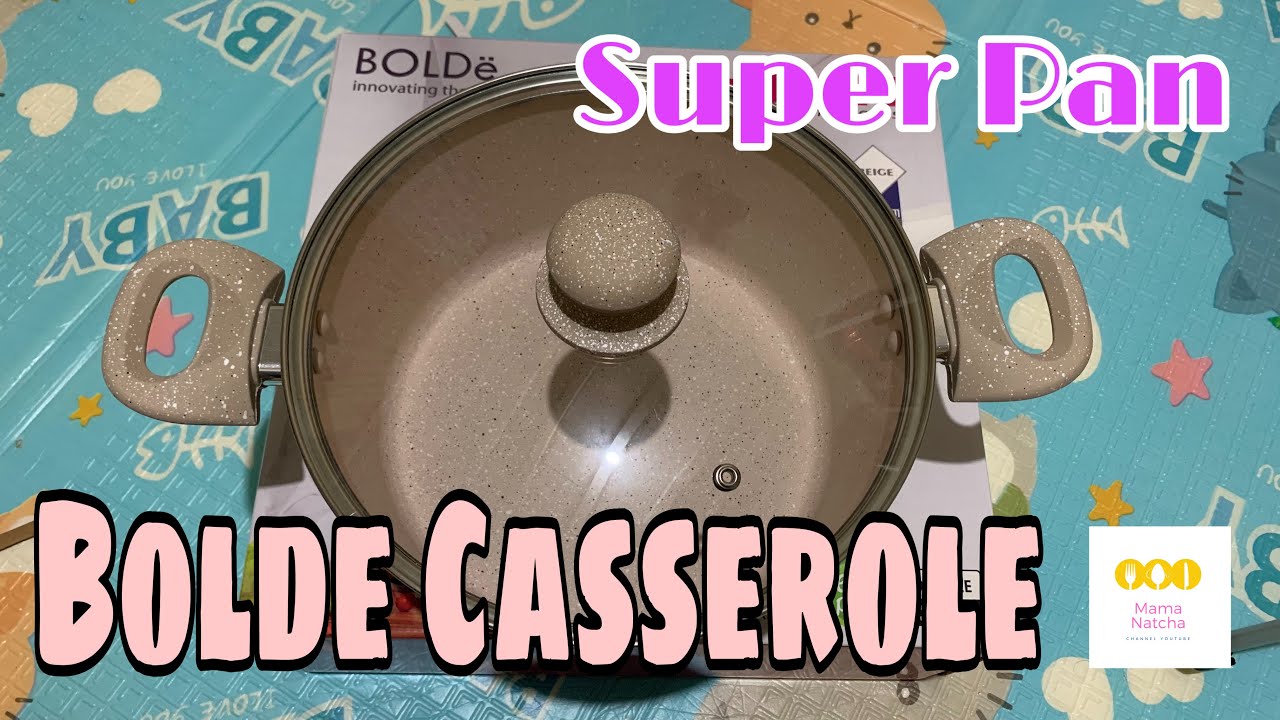 Bolde Casserole - Super Pan Bolde - Panci Bolde