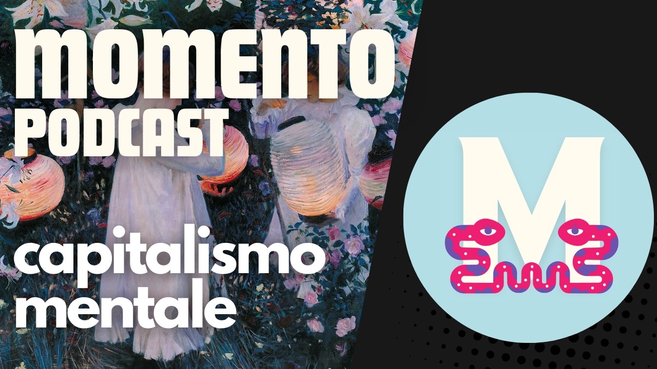 EP 01 - CAPITALISMO MENTALE // momento_podcast