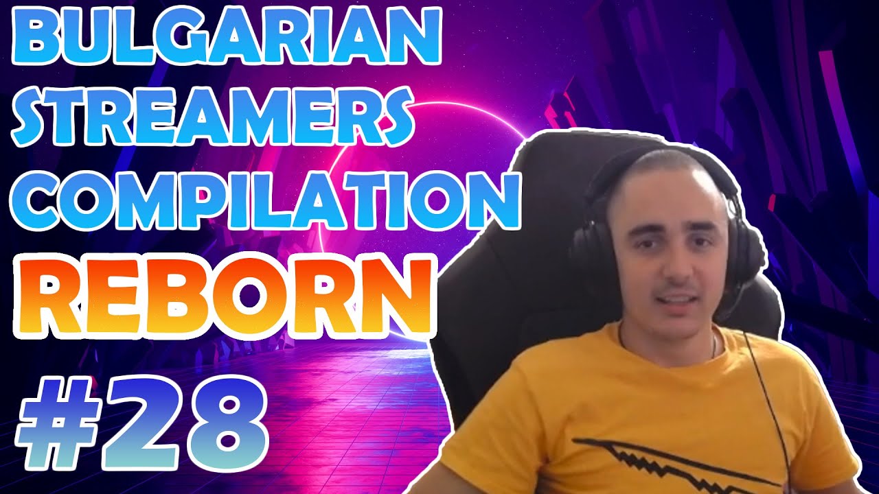 Bulgarian Streamers Compilation 
