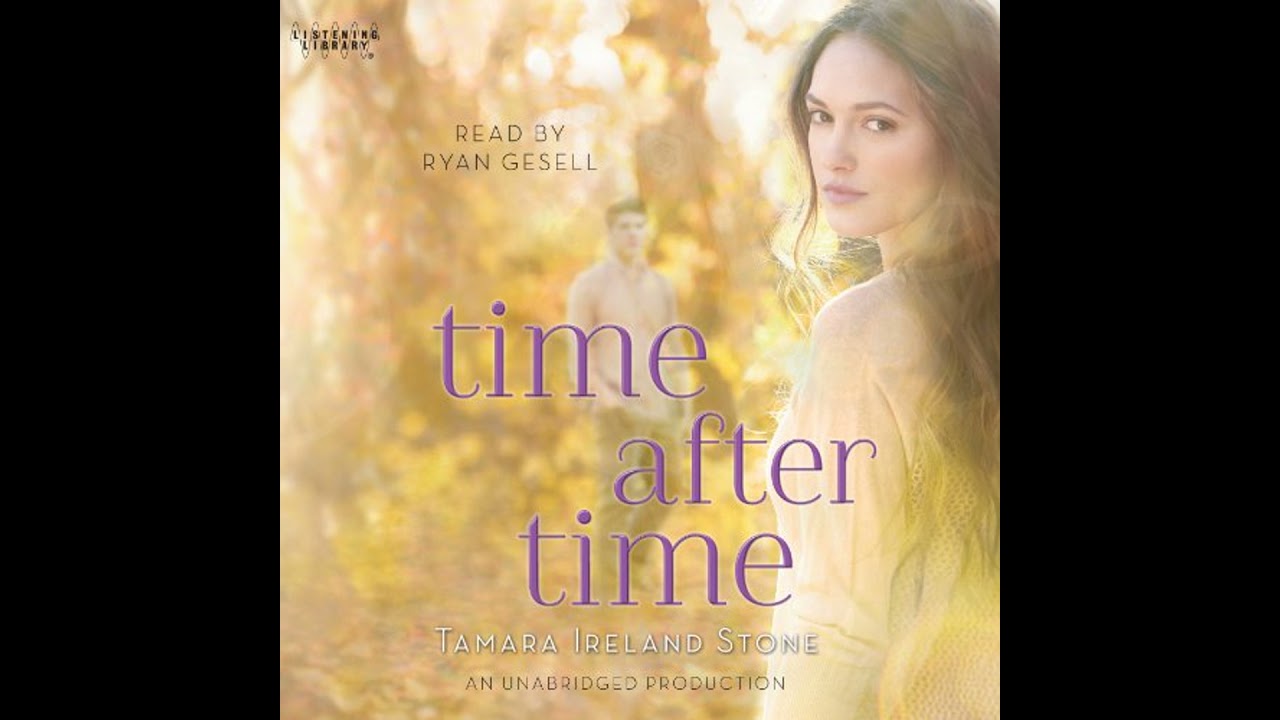 Time After Time by Tamara Ireland Stone | Full Audiobook