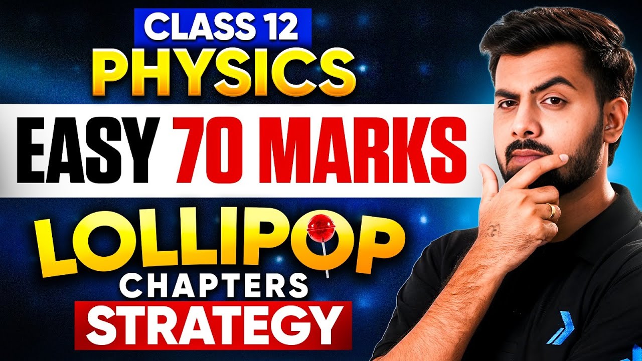 Class 12 Physics Strategy to Score 70/100🔥 | Easy 70 Marks Plan Board Exam 2026 | | Tushar Patel
