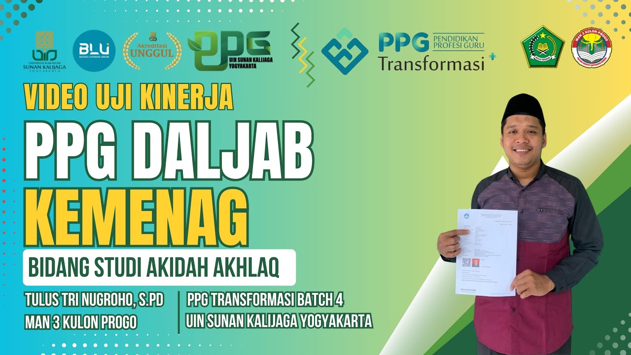 VIDEO UKIN PPG DALJAB BATCH 4 TAHUN 2025 AKIDAH AKHLAQ LPTK UIN SUNAN KALIJAGA YOGYAKARTA