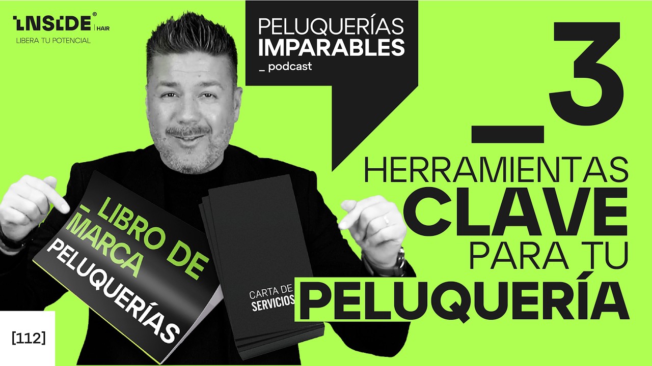 IMPARABLES #112 Tres herramientas claves para tu peluquería