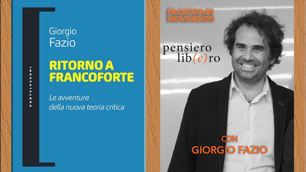 Ritorno a Francoforte - Le avventure della nuova teoria critica- Castelvecchi Editore.