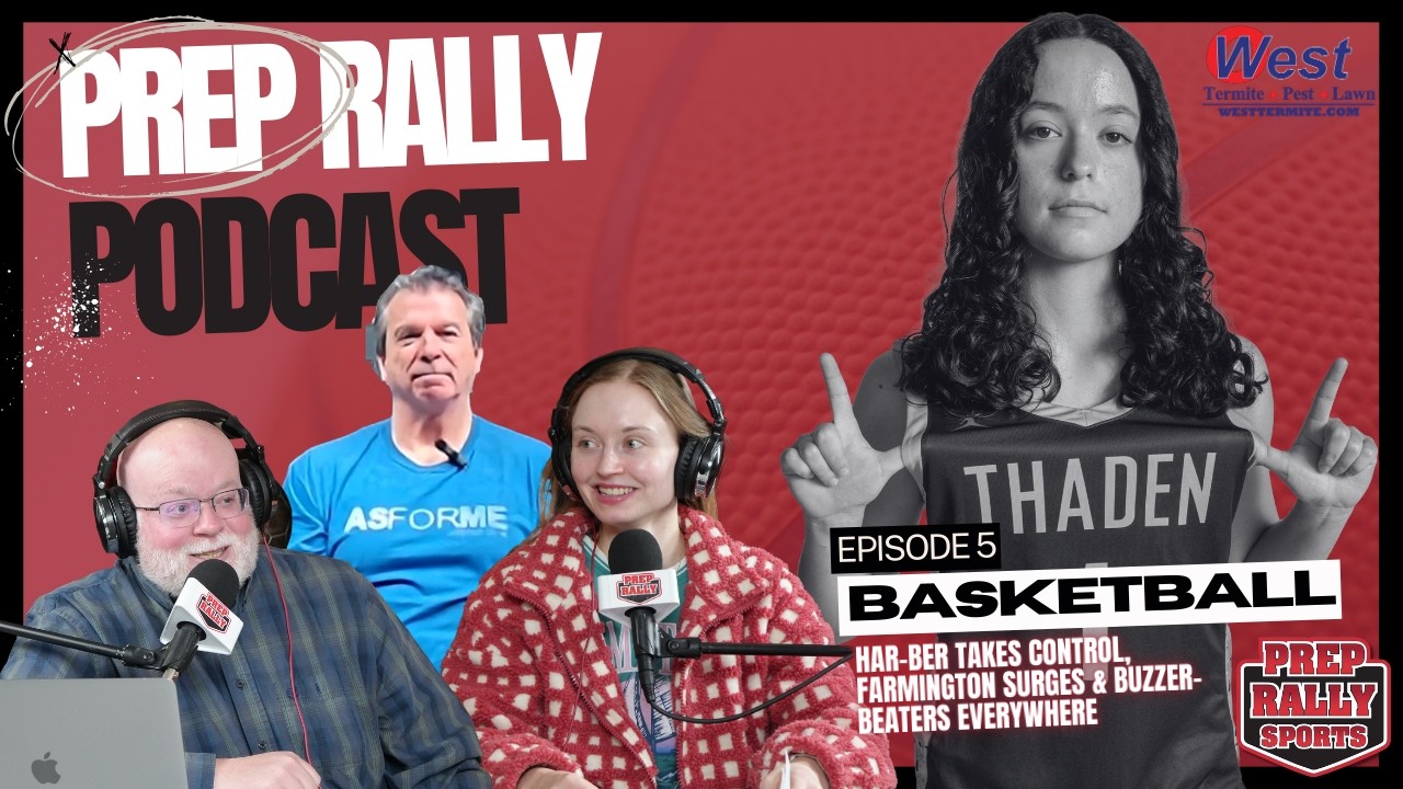 Ep. 5 Har-Ber Takes Control, Farmington Surges & Buzzer-Beaters Everywhere | Prep Rally Podcast