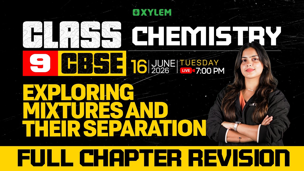 Class 9 CBSE Chemistry | Exploring Mixtures and Their Separation: Full Chapter Revision