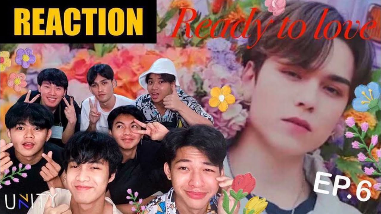 [ REACTION ] EP.6 세븐틴 (Seventeen) - 'Ready to love' MV / หล่อสุดๆไปเลยครับ !!