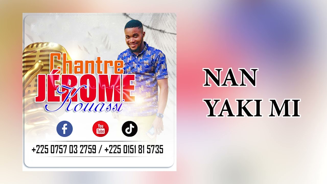 JEROME NAN YAKI MI    Audio Officiel