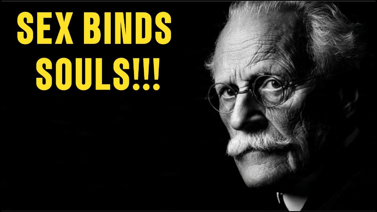 SEX CREATES A SOUL BOND.  THE HIDDEN TRUTH | CARL JUNG