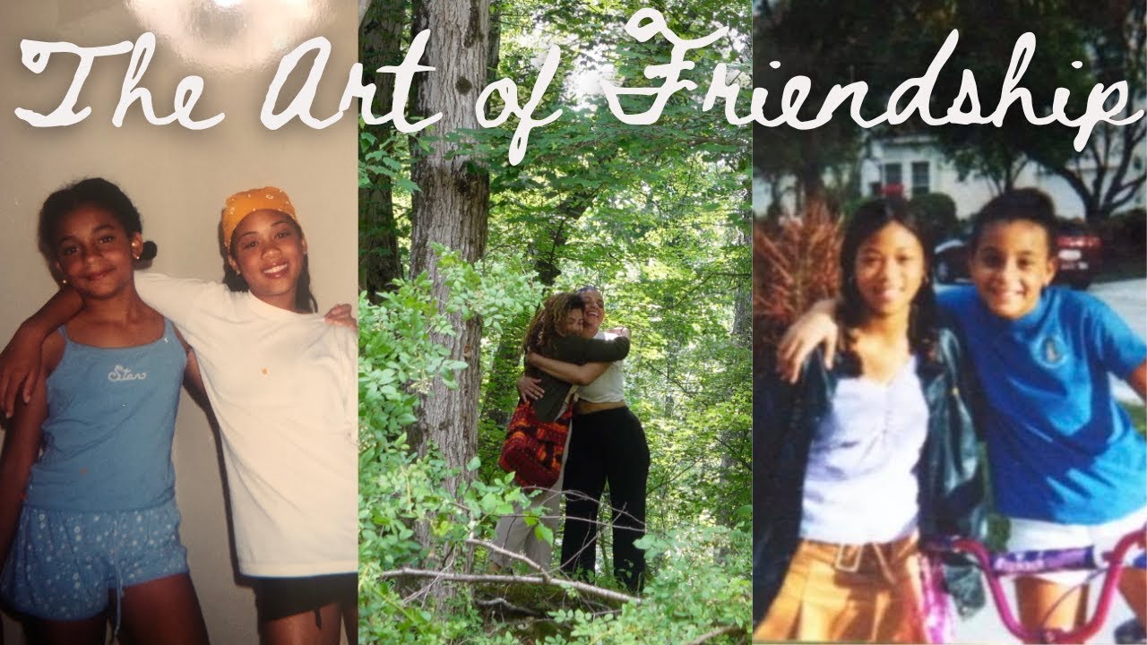 The Art of Friendship: A Visual Diary ( Ft. My Best Friend of 20+ Years)