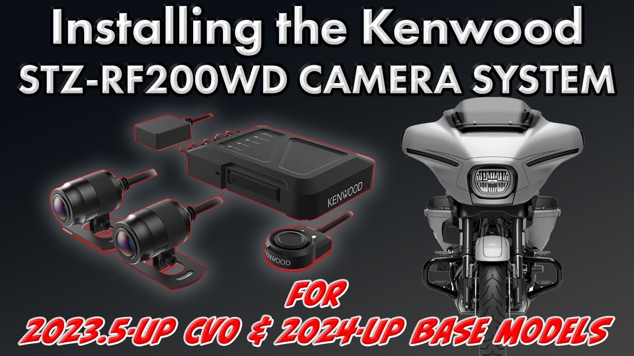 How to Install the Kenwood STZ-RF200WD Dual Camera on a 2023.5-Up Harley Davidson® CVO Street Glide