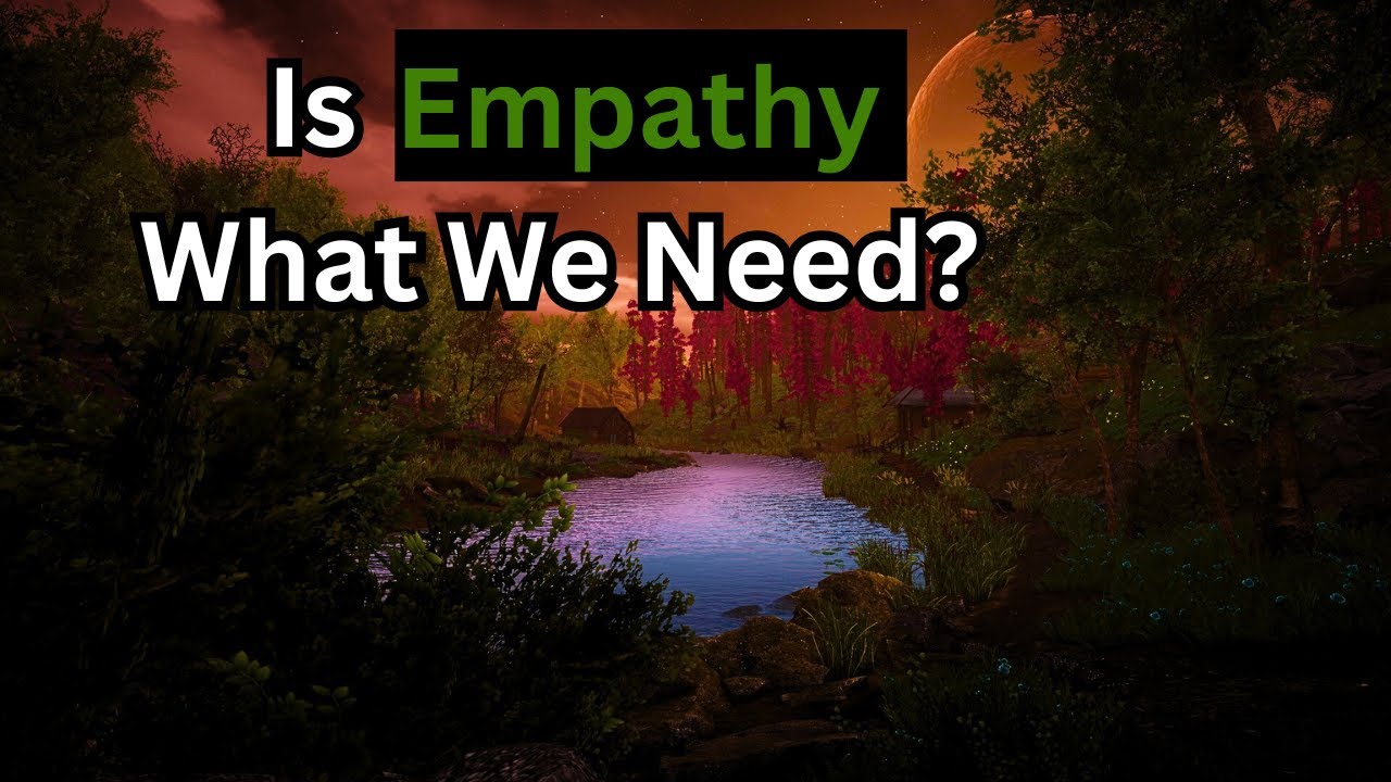 Why Empathy Matters More Than We Think