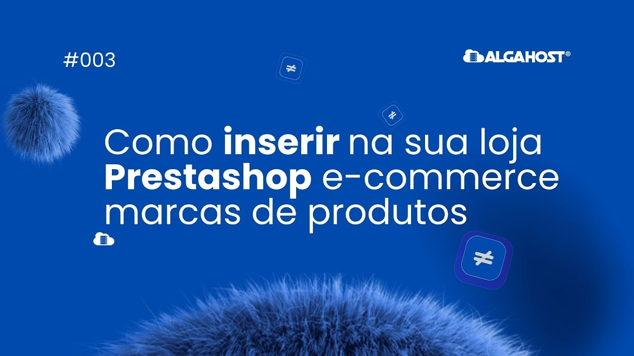 Como inserir na sua loja Prestashop e commerce marcas de produtos ‐ Feito com o Clipchamp