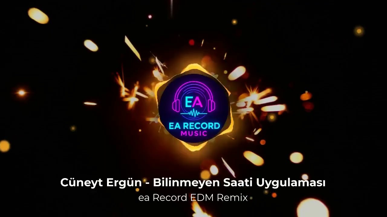 Cüneyt Ergün - Bilinmeyen Saati Uygulaması (ea Record EDM Remix)