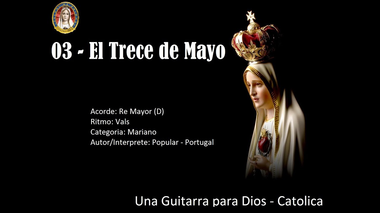 Tutorial - 03 - El Trece de Mayo - Una Guitarra para Dios - Catolica