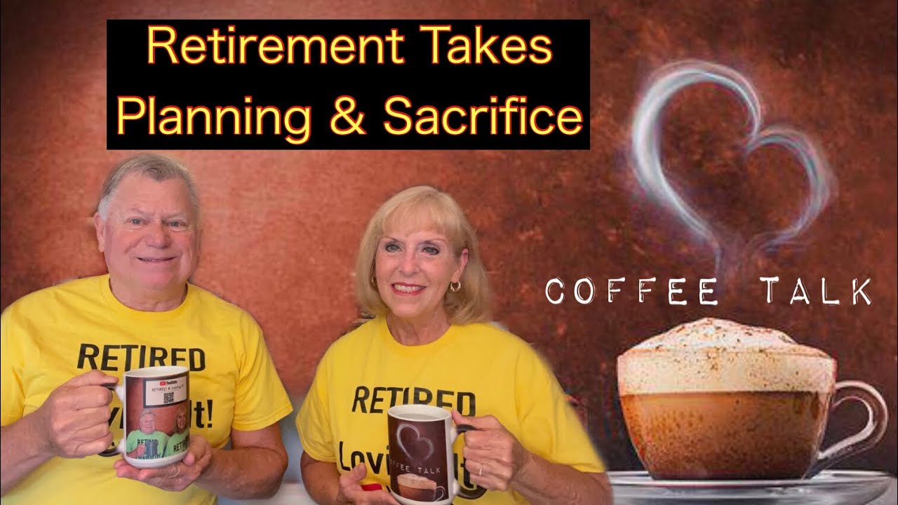 Retirement Takes Planning & Sacrifice #retirement #coffee #coffeetalk