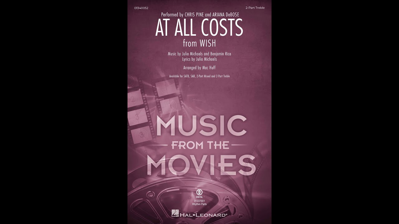 At All Costs (from Wish) (2-Part Treble Choir) - Arranged by Mac Huff