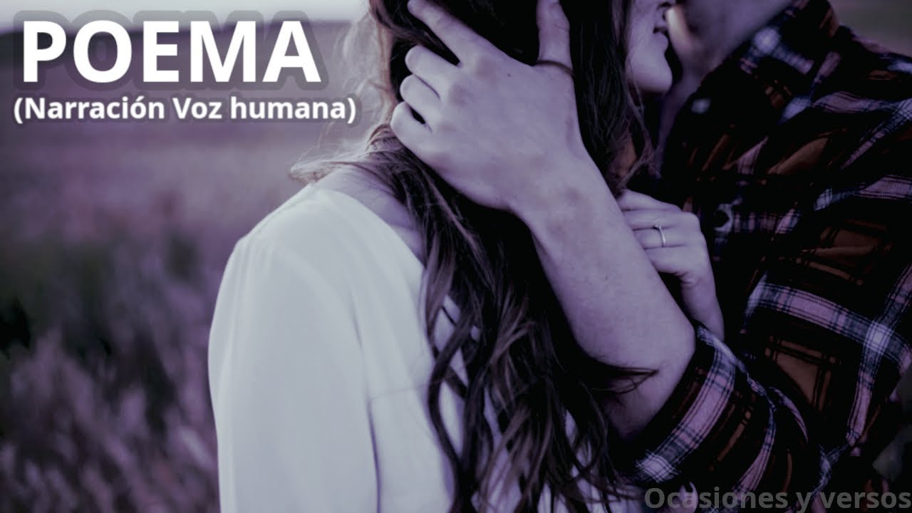 Mi Alma Gemela | Poema para enamorar | Voz Humana | Ocasiones y Versos