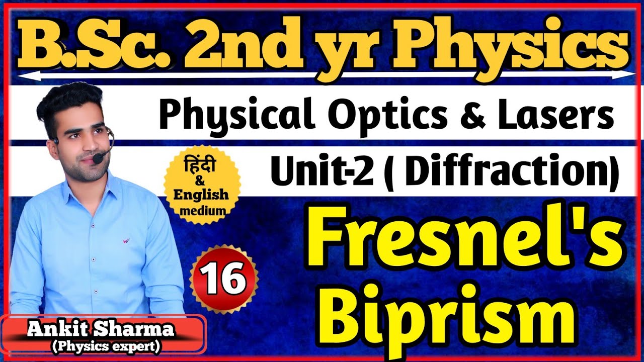 Fresnel's Biprism | Fresnel's Biprism in hindi | Ankit sir |Physical Optics & Lasers | Physics guru